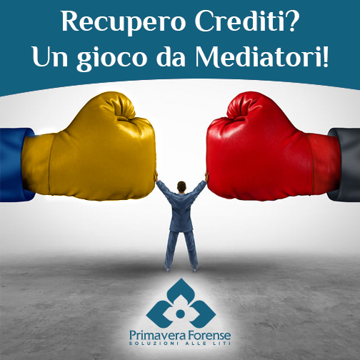 Recupero Crediti? Un gioco da Mediatori!